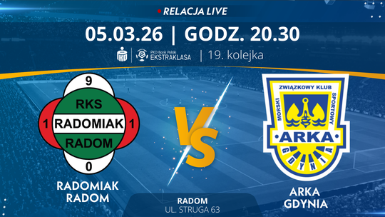 Radomiak Radom - Arka Gdynia (relacja LIVE)