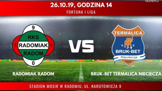 Radomiak Radom - Bruk-Bet Termalica Nieciecza (relacja LIVE)