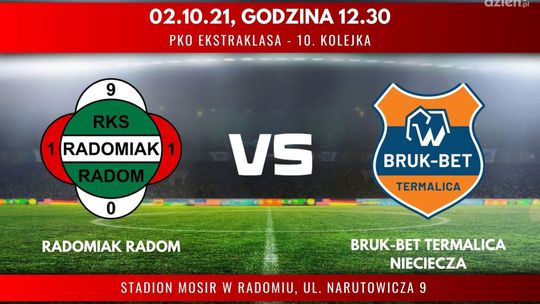 Radomiak Radom - Bruk-Bet Termalica Nieciecza (relacja LIVE)
