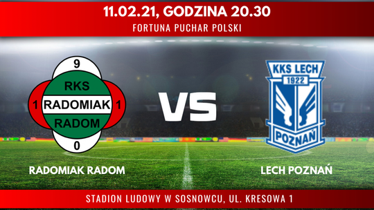 Radomiak Radom - Lech Poznań (relacja LIVE)