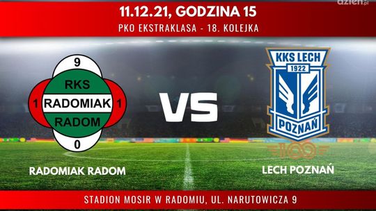Radomiak Radom - Lech Poznań (relacja LIVE) 