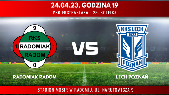 Radomiak Radom - Lech Poznań (relacja LIVE)