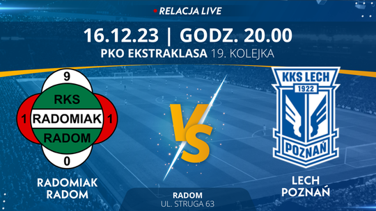 Radomiak Radom - Lech Poznań (relacja LIVE)