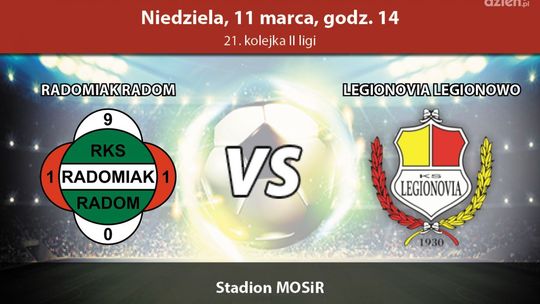Radomiak Radom - Legionovia Legionowo (relacja LIVE)