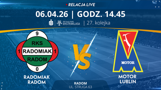 Radomiak Radom - Motor Lublin (relacja LIVE)