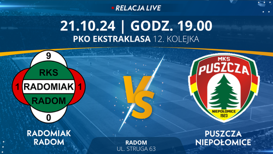 Radomiak Radom - Puszcza Niepołomice (relacja LIVE)