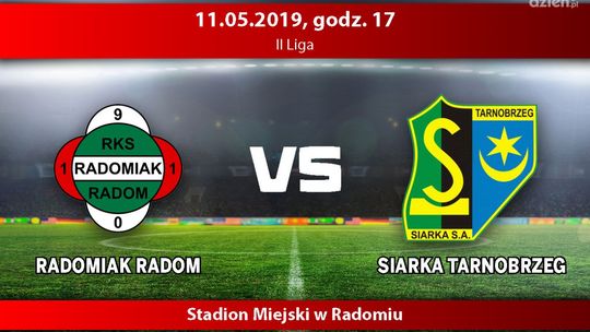 Radomiak Radom - Siarka Tarnobrzeg (relacja LIVE)