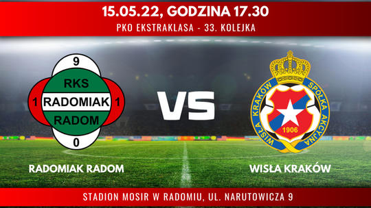 Radomiak Radom - Wisła Kraków (relacja LIVE) 