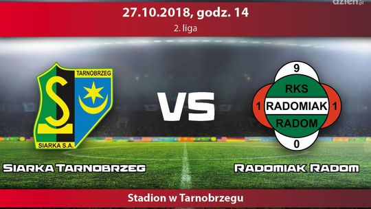 Siarka Tarnobrzeg - Radomiak Radom (relacja LIVE)