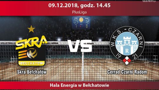 Skra Bełchatów - Cerrad Czarni (relacja LIVE)