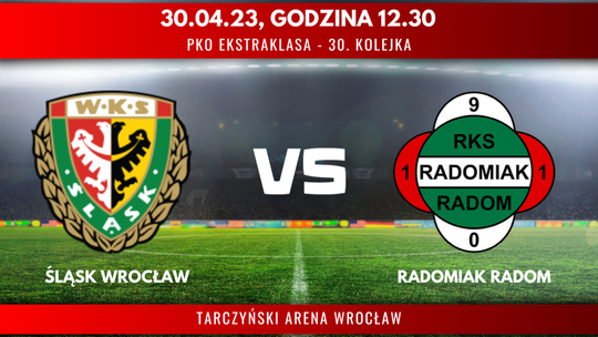 Śląsk Wrocław - Radomiak Radom (relacja LIVE)