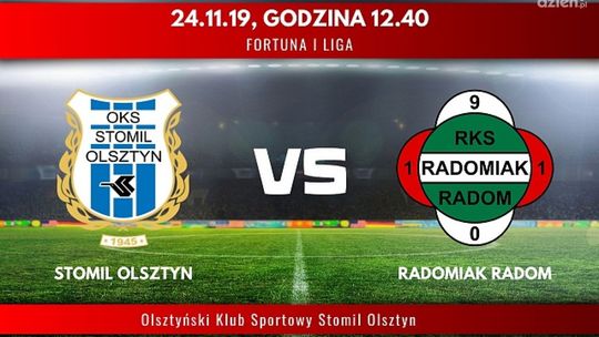 Stomil Olsztyn - Radomiak Radom (relacja LIVE)