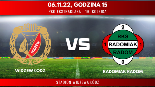 Widzew Łódź - Radomiak Radom (relacja LIVE)