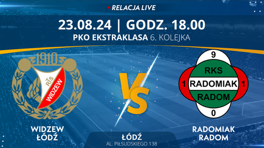 Widzew Łódź - Radomiak Radom (relacja LIVE) 