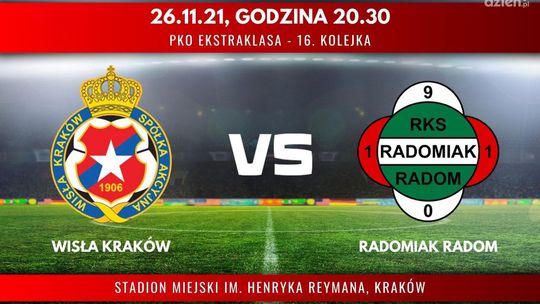 Wisła Kraków - Radomiak Radom (relacja LIVE)