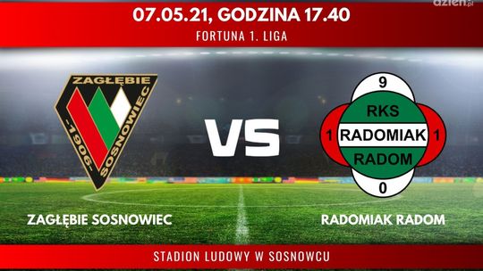 Zagłębie Sosnowiec - Radomiak Radom (relacja LIVE)