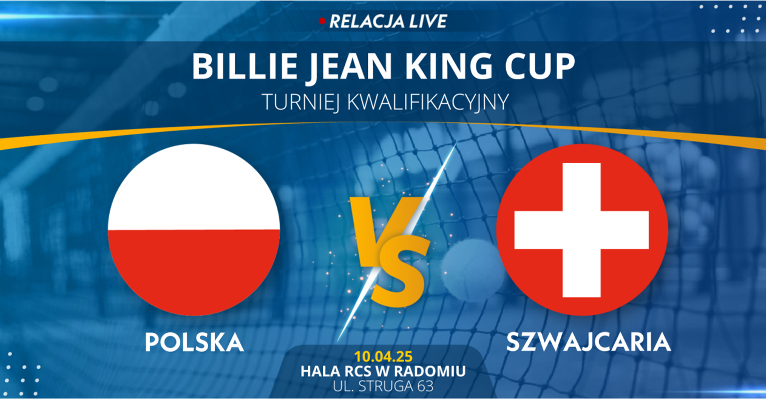 Billie Jean King Cup: Polska - Szwajcaria (relacja LIVE) Billie Jean King Cup: Polska - Szwajcaria (relacja LIVE)