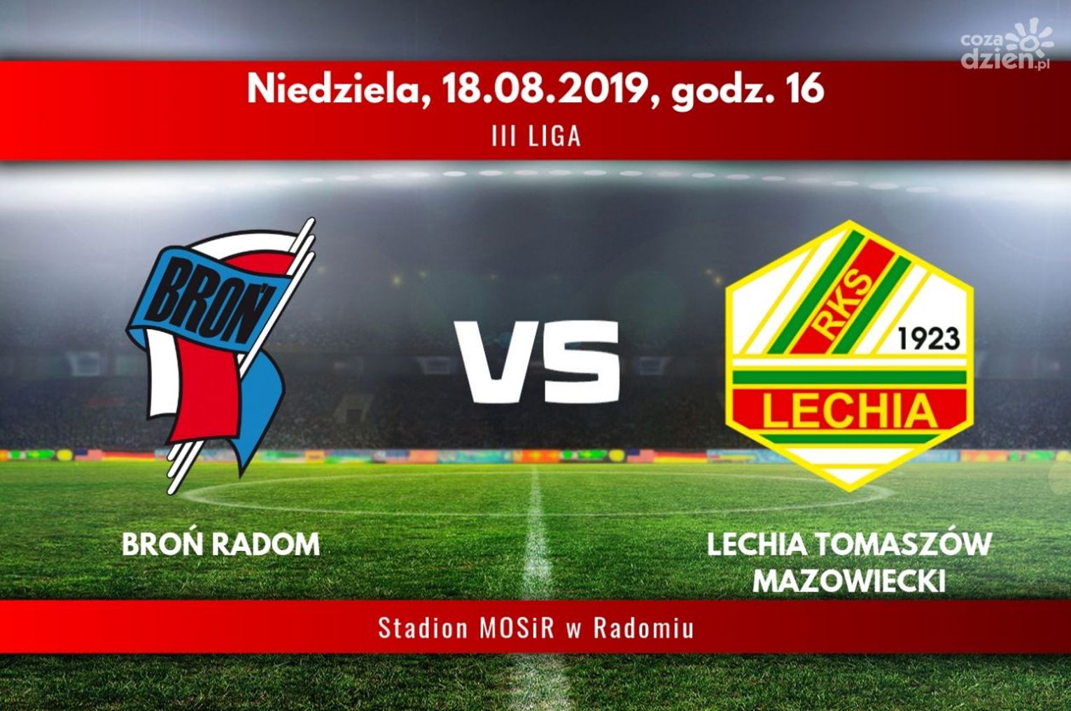 Broń Radom - Lechia Tomaszów Mazowiecki (relacja LIVE)