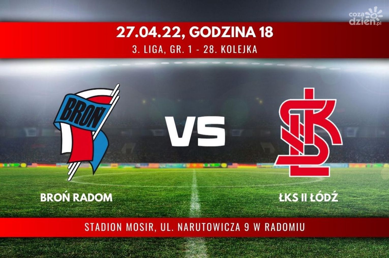 Broń Radom - ŁKS II Łódź (relacja LIVE)