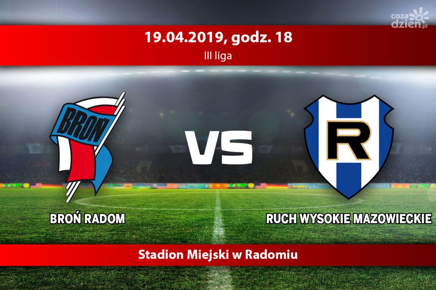 Broń Radom - Ruch Wysokie Mazowieckie (relacja LIVE) Broń Radom - Ruch Wysokie Mazowieckie (relacja LIVE)