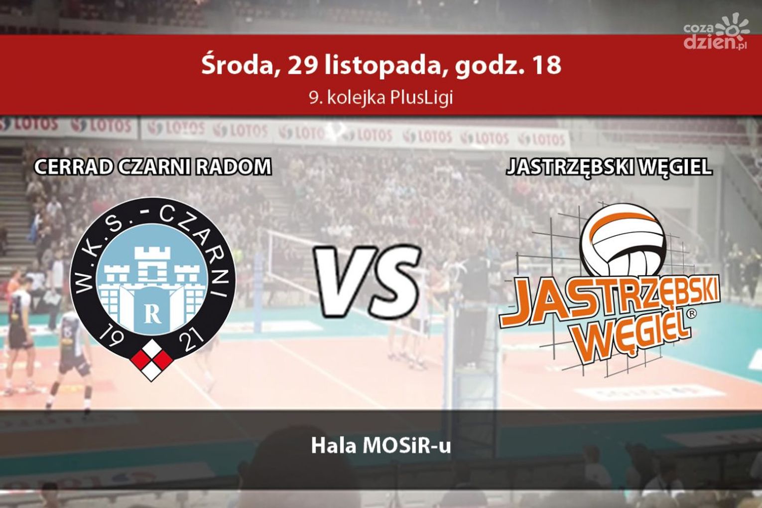 Cerrad Czarni Radom - Jastrzębski Węgiel SA (zapis relacji LIVE) Cerrad Czarni Radom - Jastrzębski Węgiel SA (zapis relacji LIVE)