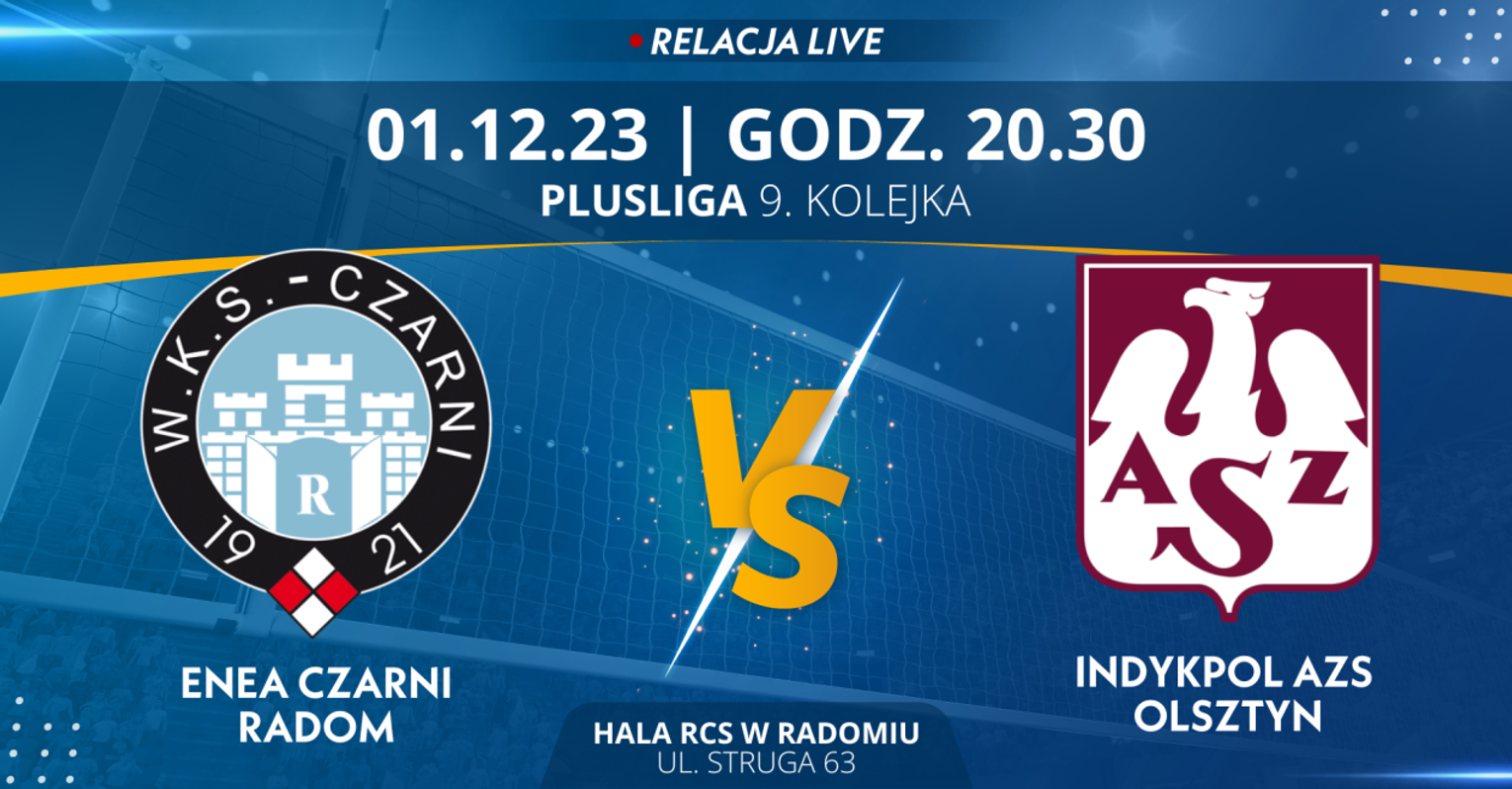Enea Czarni Radom - Indykpol AZS Olsztyn (relacja LIVE)