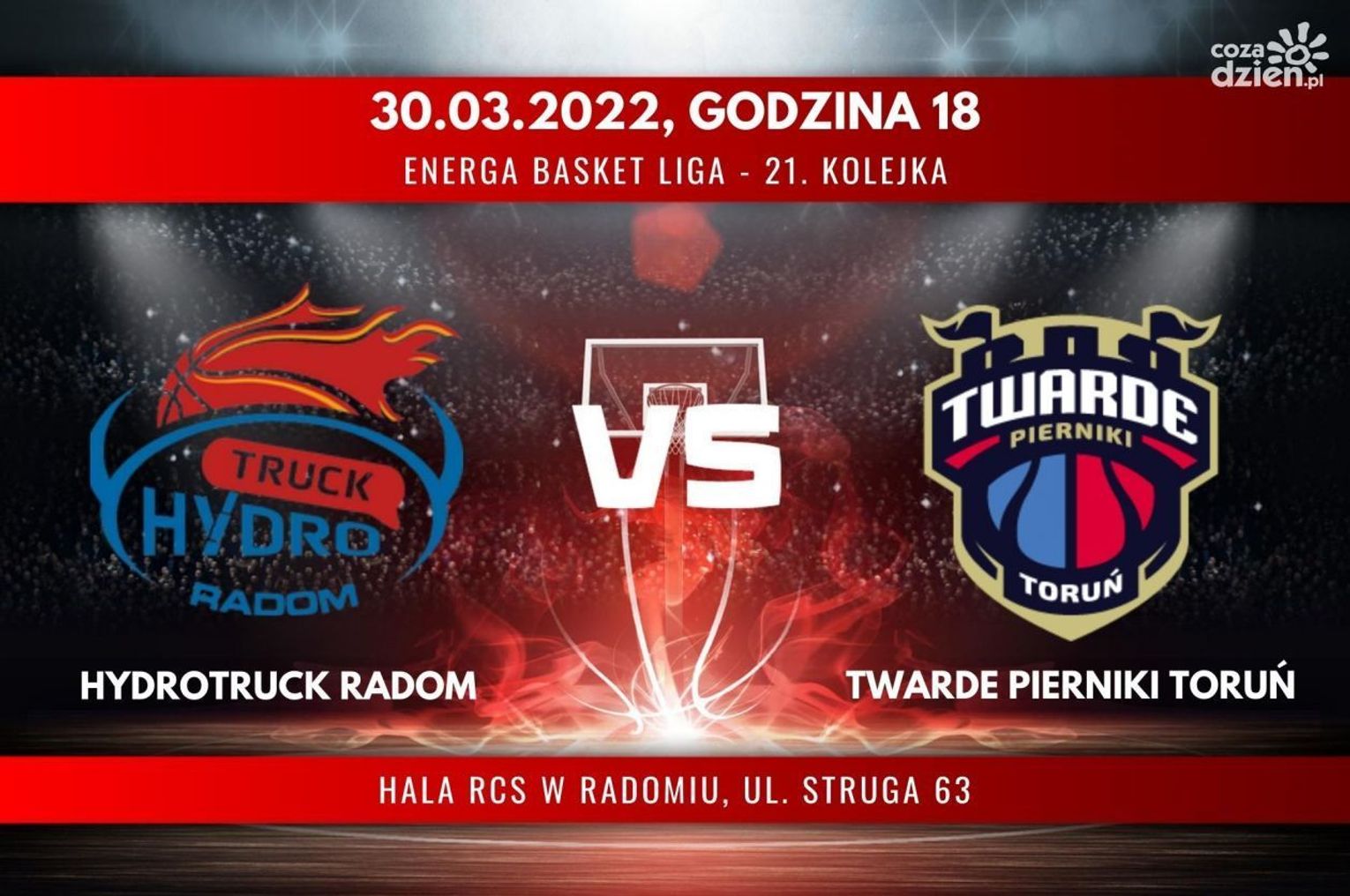 HydroTruck Radom - Twarde Pierniki Toruń (relacja LIVE) HydroTruck Radom - Twarde Pierniki Toruń (relacja LIVE)
