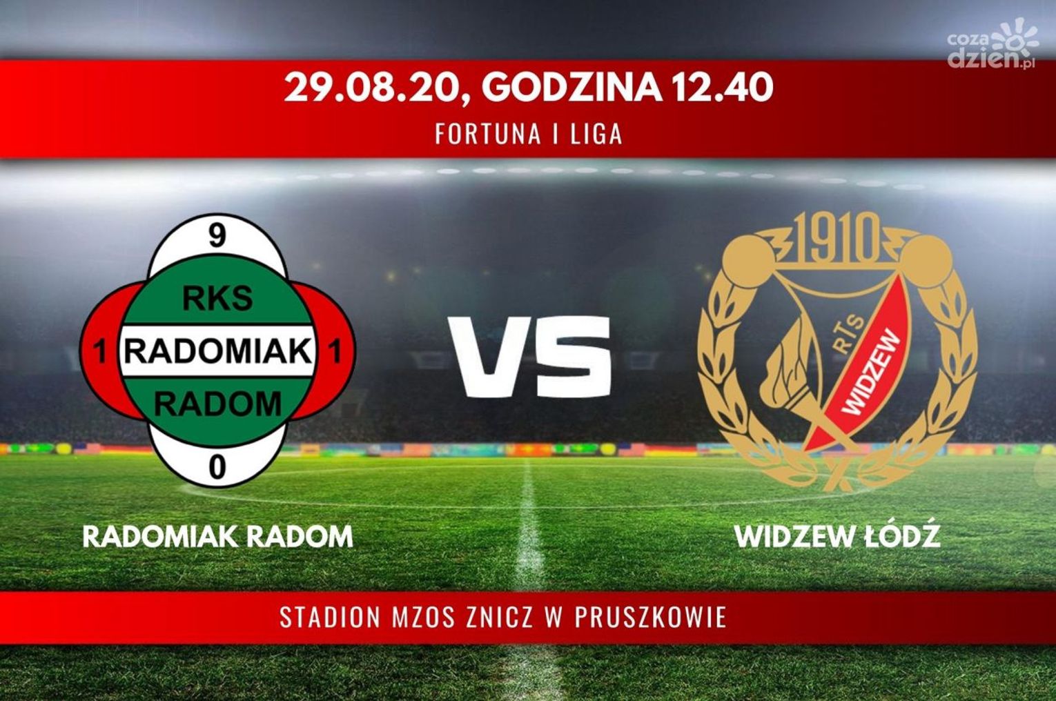 Inauguracja Fortuna 1. Ligi. Radomiak zagra z Widzewem - relacja LIVE Inauguracja Fortuna 1. Ligi. Radomiak zagra z Widzewem - relacja LIVE