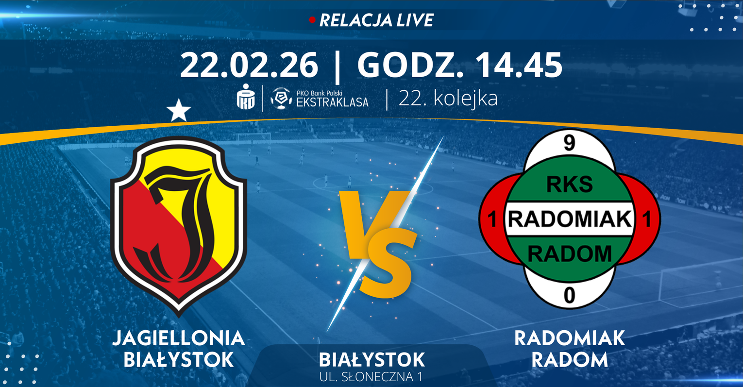 Jagiellonia Białystok - Radomiak Radom (relacja LIVE) Jagiellonia Białystok - Radomiak Radom (relacja LIVE)