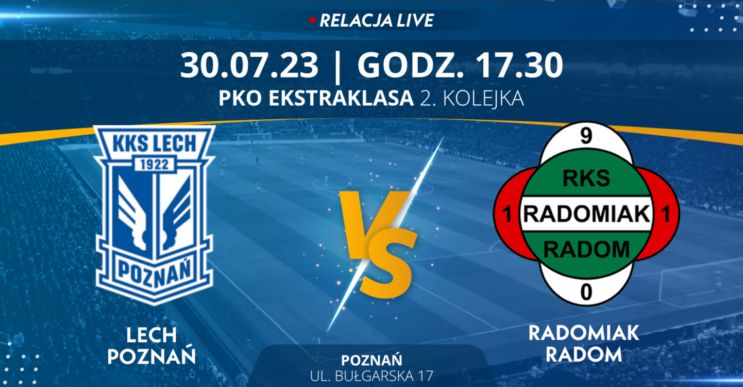 Lech Poznań - Radomiak Radom (relacja LIVE)