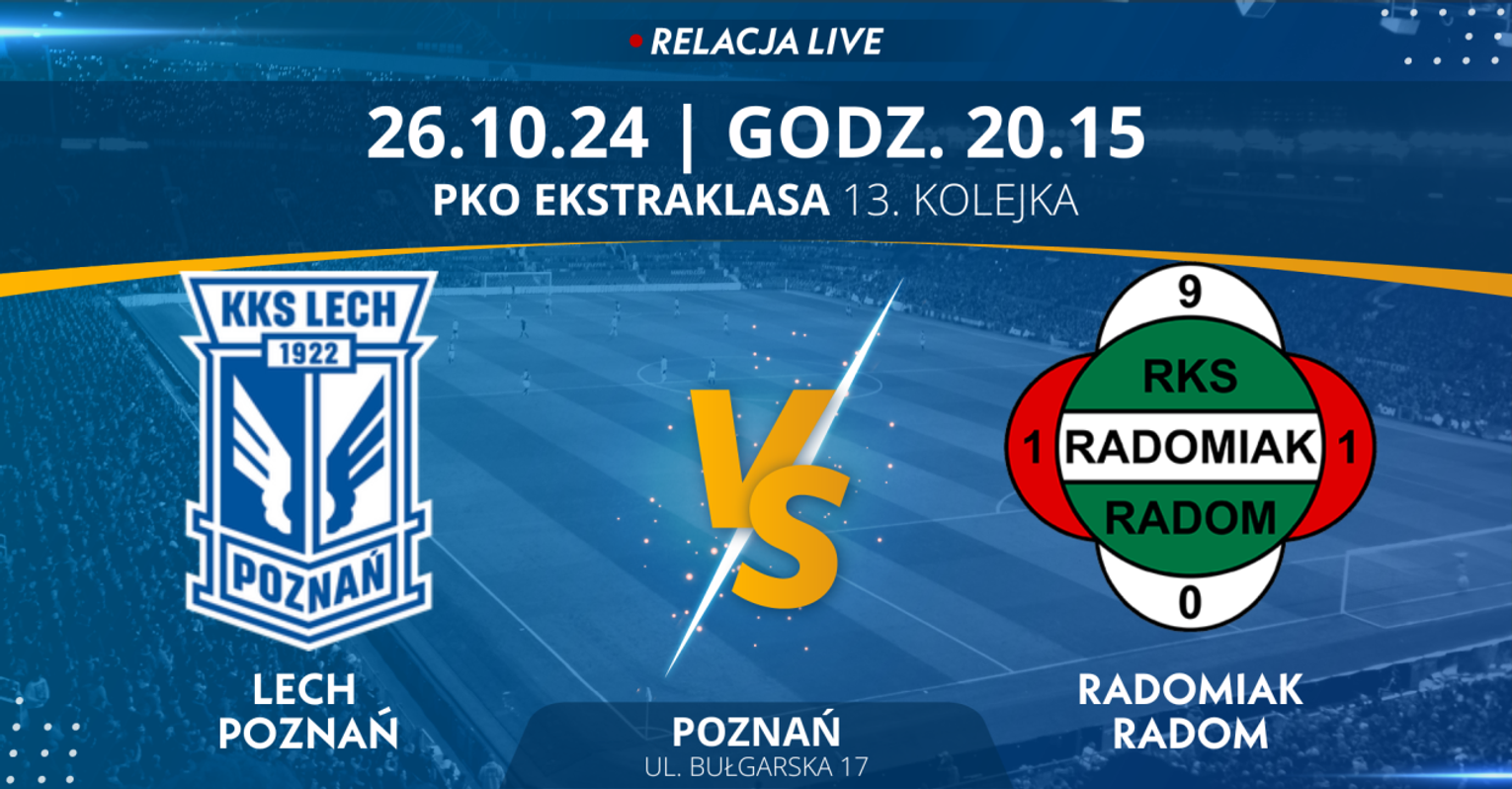 Lech Poznań - Radomiak Radom (relacja LIVE)