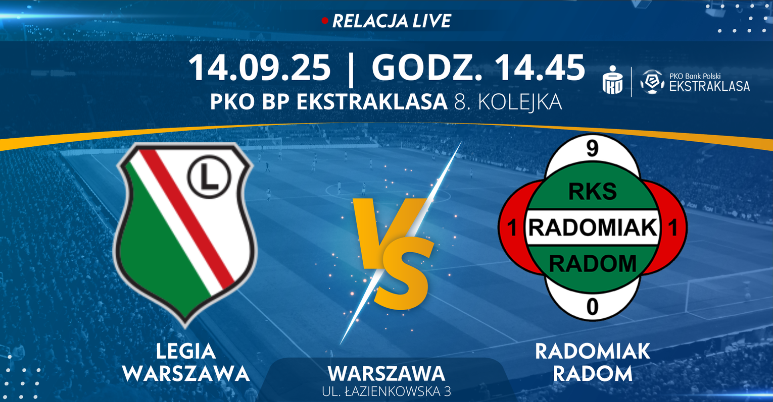 Legia Warszawa - Radomiak Radom (relacja LIVE)