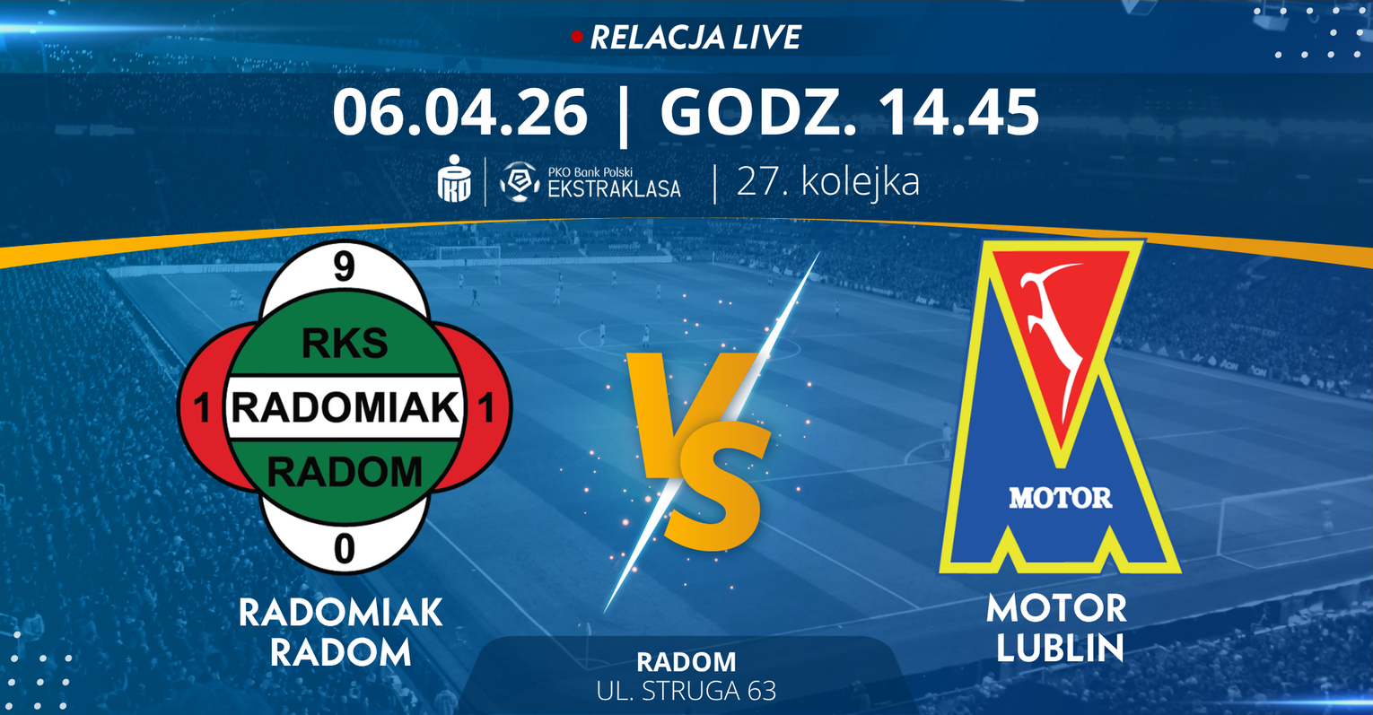 Radomiak Radom - Motor Lublin (relacja LIVE) Radomiak Radom - Motor Lublin (relacja LIVE)