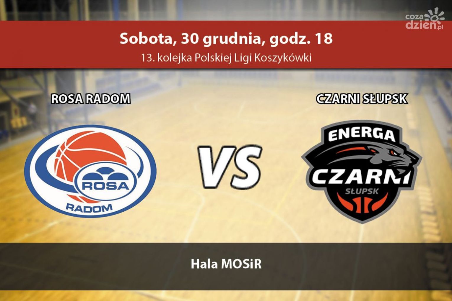 ROSA Radom - Energa Czarni Słupsk (relacja LIVE)