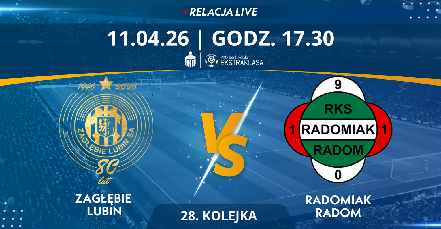 Zagłębie Lubin - Radomiak Radom (relacja LIVE) Zagłębie Lubin - Radomiak Radom (relacja LIVE)