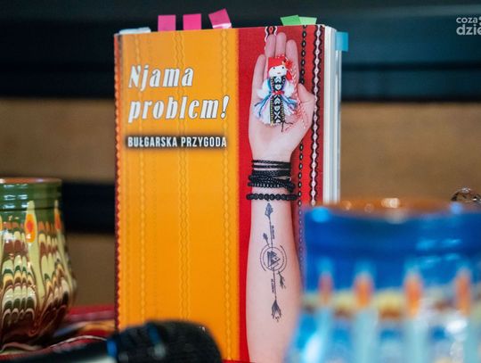 Spotkanie autorskie. "Njama problem. Bułgarska przygoda" (zdjęcia)